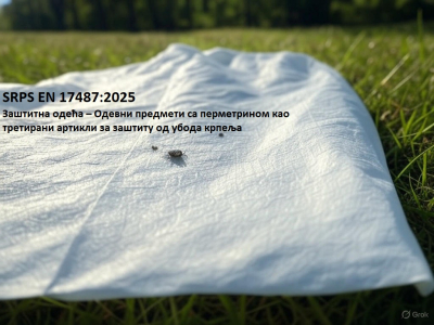 New Standard: SRPS EN 17487:2025, Protective clothing - Garments with permethrin as-treated articles supporting the protection against tick bites